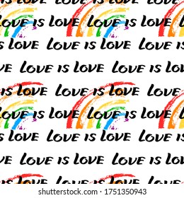Vector hand drawn illustration seamless pattern rainbow with quote love is love lettering  isolated on white background.  LGBT rights concept. Design for banner, wrapping, wallpaper