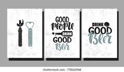 Vector hand drawn illustration. Set poster for the bar. Good people drink good beer, drink good beer! Lettering.
