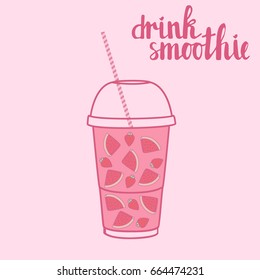 Vector hand drawn illustration of smoothie recipe and drink smoothie lettering words. Smoothie to go cup with strawberry and watermelon