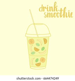 Vector hand drawn illustration of smoothie recipe and drink smoothie lettering words. Smoothie to go cup with peach,banana, mint and orange 