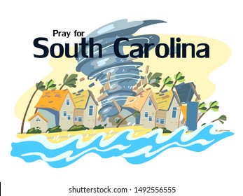 Vector hand drawn illustration “Pray for South Carolina" with tornado, houses, palm trees and water waves on the foreground. 