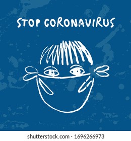 Vector hand drawn illustration of stop coronavirus. Girl with medical mask. Textured background. Chalk, coal graphic element.