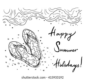 Vector hand drawn illustration of the summer beach with sea wave, beach flip flops and handwritten text Happy Summer Holidays. Linear sketch of the sandals with stars on the summer beach. 
