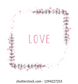 Vector hand drawn illustration of text LOVE and floral rectangle frame on white background. 