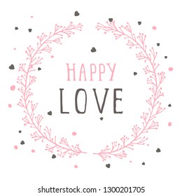 Vector hand drawn illustration of text HAPPY LOVE and floral round frame on white background. Colorful.