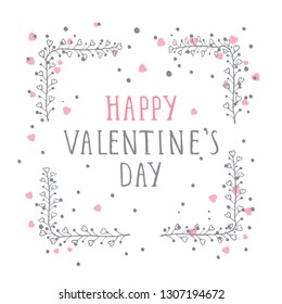 Vector hand drawn illustration of text HAPPY VALENTINE'S DAY and floral rectangle frame on white background. 