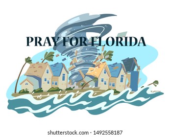Vector hand drawn illustration “Pray for Florida” with tornado, houses, palm trees and waves. 