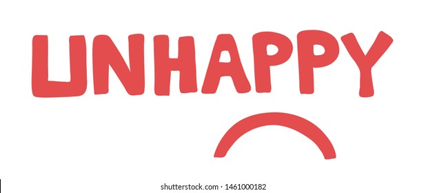 Vector hand drawn illustration of unhappy word with sulking mouth. Colored flat style.