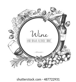 Vector Hand Drawn Illustration Of Wine And Appetizers. Round Border Composition. Grape, Cheese, Rosemary, Spices, Bottle And Wineglass. For Restaurant Menu, Invitation, Greeting, Holiday Store Design