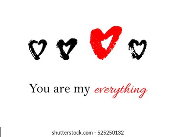Vector hand drawn ink illustration with hearts. Greeting card with You are my everything text. Doodles.