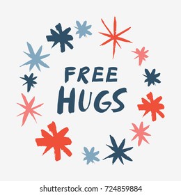 Vector hand drawn inscription "Free hugs" and frame. Print, sticker, label, elements for design.