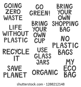 Vector hand drawn inscriptions on a theme zero waste. Eco style.