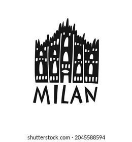 Vector hand drawn Italy label. Travel illustration of Milan. Hand drawn lettering illustration. Italian symbol logo