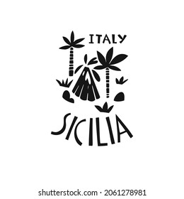 Vector hand drawn Italy label. Travel illustration of Sicily. Hand drawn lettering illustration. Italian symbol logo