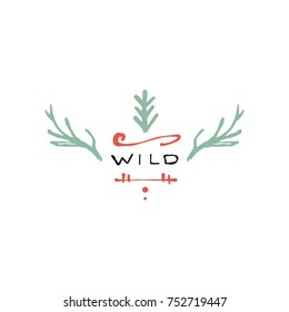 Vector hand drawn label, hippie style, branches, wild, logo. Elements for design, print, postcard and other.