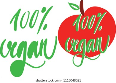 Vector Hand drawn lettering 100% Vegan and text in red apple, bio green logo or sign
