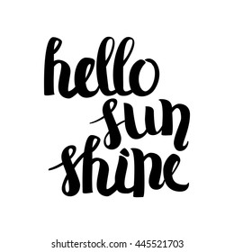 Vector Hand Drawn Lettering. Calligraphy for banners, labels, signs, prints, posters, web and phone case. Hello Sunshine