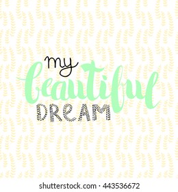Vector Hand Drawn Lettering, Curves Line, Plants An Dots. Calligraphy for banners, labels, signs, prints, posters, web and phone case..Word
