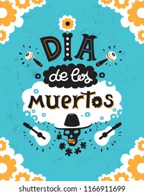 Vector hand drawn lettering Dia de los Muertos, Day of the Dead poster design. Day of the dead vector illustration set. Skull in sombrero, flowers, guitars, maracas