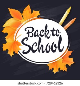 vector hand drawn lettering greetings label - back to school - with realistic ribbon and pencils on chalkboard background. Can be used as greetings card or poster