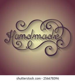 Vector Hand Drawn Lettering "Handmade". Patterned Design, Scrolls