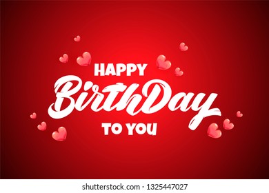 Vector hand drawn lettering Happy birthday with 3D hearts icon for post card, poster, banner, logo, icon, printing. Modern typography. Isolated without background. For birthday party invitation