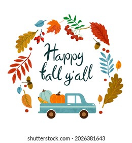 Vector Hand Drawn Lettering Happy Fall Y'all With Car, Pumpkins, Leaves, Rowan, Rose Hips, Acorns For Print, Decor, Textiles. Welcome To The Autumn Banner.