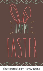 Vector hand drawn lettering. Happy easter. Rabbit. Illustration. Poster. Postcard.