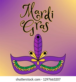 Vector hand drawn lettering illustration eps10 for Mardi gras carnival poster, brochure, logo, greeting card, party invitation with fat tuesday mask with feathers in purple, gold, yellow, green colors