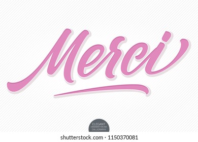 Vector hand drawn lettering Merci with soft shadow and emboss. Elegant modern handwritten calligraphy with thankful quote. Typography poster for cards, invitations, prints etc