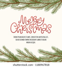 Vector hand drawn lettering Merry Christmas and pine and fir tree border. Greeting card with place for text