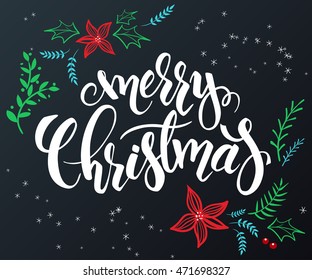Vector hand drawn lettering - merry christmas - with doodle decorative elements - poinsettia flower, branch and snowflake.