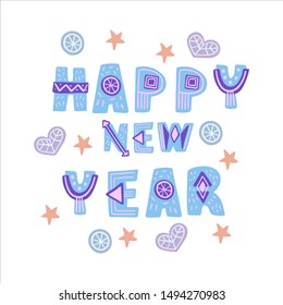 Vector hand drawn lettering “Happy New Year” in modern abstract style with stars, hearts and circles. For posters, invitations, postcards etc. Isolated on white.