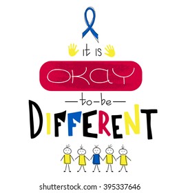 Vector hand drawn lettering on clean white background. Retro style calligraphy, motivational phrase for World Autism Awareness day. For greeting card, logo, badge, print, poster, banner design. 