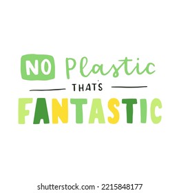 Vector hand drawn lettering. Plastic Free Future for shopping, storage. Flat style illustration for eco store, organic food shop, local market banner, vegan site