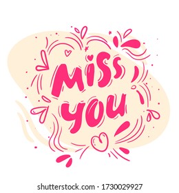 Vector hand drawn lettering poster. Miss you text. Modern brush calligraphy. red white Handwritten lettering. Hand drawn vector elements. Isolated on white background. lettering