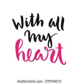 Vector hand drawn lettering poster. Vintage typography card. Romantic text.