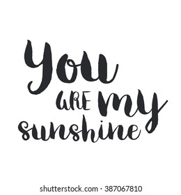 Vector hand drawn lettering poster. Vintage typography card. Romantic text.