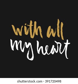 Vector hand drawn lettering poster. Vintage typography card. Romantic text.