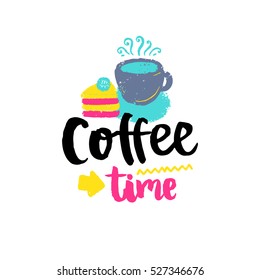 Vector hand drawn lettering poster. Creative typography card with decor elements. Coffee time.  Design for t-shirt and prints.