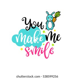 Vector hand drawn lettering poster. Creative typography card with decor elements.You make me smile. Romantic text.
