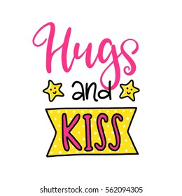 Vector hand drawn lettering poster. Creative typography card with phrase, hearts and decor elements. Hugs and kisses. Romantic text, Valentine's day theme.