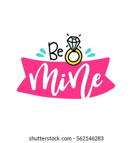Vector hand drawn lettering poster. Creative typography card with phrase and ring, hearts and decor elements. Be mine. Romantic text, Valentine's day theme.