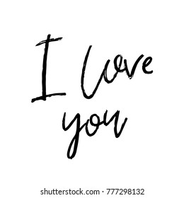 Vector hand drawn lettering poster. Creative typography card with phrase. Romantic text. I love You.