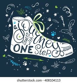 vector hand drawn lettering quote - a journey starts with one step. This phrase fit into shoe silhouette and decorated design elements - feathers, branches and flowers.