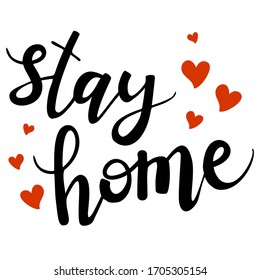 vector hand drawn lettering text 'stay home' with cute hearts. red and black isolated illustration