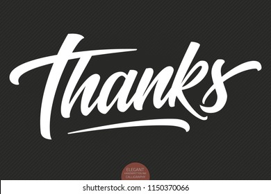 Vector hand drawn lettering Thanks. Elegant modern handwritten calligraphy with thankful quote. Ink illustration. Typography poster on dark background. For cards, invitations, prints etc