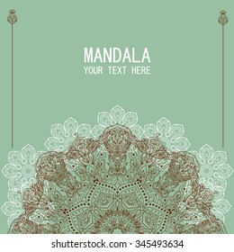 Vector hand drawn mandala. Card design. Indian motive