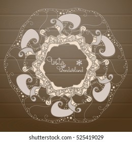 Vector hand drawn mandala with houses  and winter decorative elements.  Round Christmas pattern and  handwritten words  Winter Wonderland on a wooden background. 