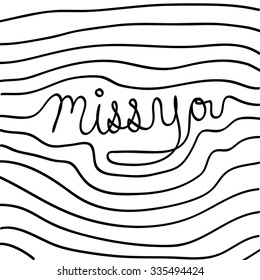 Vector hand drawn miss you card, Illustration EPS10 great for any use.